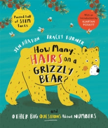 How Many... Kingfisher maths  How Many Hairs on a Grizzly Bear?: And Other Big Questions about Numbers - Tracey Turner; Jen Khatun (Paperback) 08-07-2021 