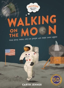 Imagine you were there...  Imagine You Were There... Walking on the Moon - Caryn Jenner; Marc Pattenden (Paperback) 24-06-2021 