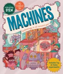Everyday STEM  Everyday STEM Technology - Machines - Jenny Jacoby; Robbie Cathro (Paperback) 20-01-2022 
