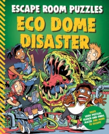 Escape Room Puzzles  Escape Room Puzzles: Eco Dome Disaster - Kingfisher (PAPERBACK) 04-08-2022 