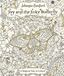 Ivy and the Inky Butterfly - Johanna Basford (Paperback) 12-10-2017 