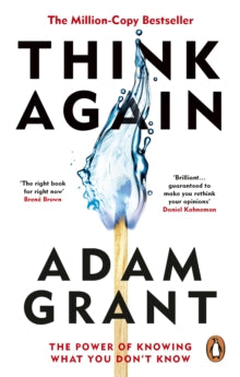 Think Again: The Power of Knowing What You Don't Know - Adam Grant (Paperback) 29-06-2023 