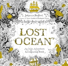 Lost Ocean: An Inky Adventure & Colouring Book - Johanna Basford (Paperback) 22-10-2015 