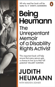 Being Heumann: The Unrepentant Memoir of a Disability Rights Activist - Judith Heumann; Kristen Joiner (Paperback) 01-07-2021 