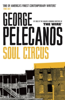 Soul Circus - George Pelecanos (Paperback) 04-03-2010 