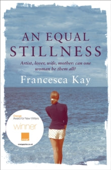 An Equal Stillness: Winner of the Orange Award for New Writers 2009 - Francesca Kay (Paperback) 03-08-2009 Short-listed for Independent Booksellers Award 2010 (UK) and Commonwealth Writers' Prize Best Book (Europe and South Asia region) 2010 (UK). Lo