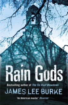 Hackberry Holland  Rain Gods - James Lee Burke (Paperback) 24-06-2010 Short-listed for CWA Gold Dagger for Fiction 2010.
