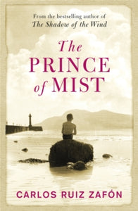 The Prince Of Mist - Carlos Ruiz Zafon (Paperback) 28-03-2011 