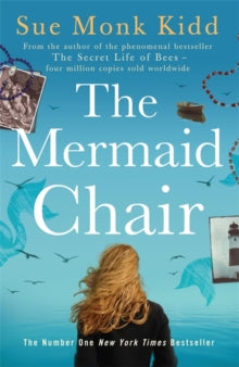The Mermaid Chair: The No. 1 New York Times bestseller - Sue Monk Kidd (Paperback) 06-03-2006 
