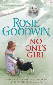 No One's Girl: A compelling saga of heartbreak and courage - Rosie Goodwin (Paperback) 10-04-2006 
