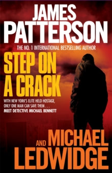 Step on a Crack - James Patterson; Michael Ledwidge (Paperback) 17-02-2011 