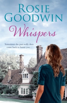 Whispers: A moving saga where the past and present threaten to collide... - Rosie Goodwin (Paperback) 26-04-2012 