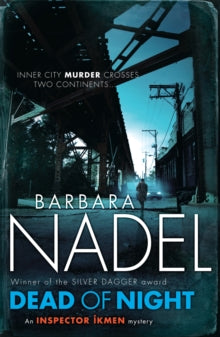 Dead of Night (Inspector Ikmen Mystery 14): A shocking and compelling crime thriller - Barbara Nadel (Paperback) 05-07-2012 