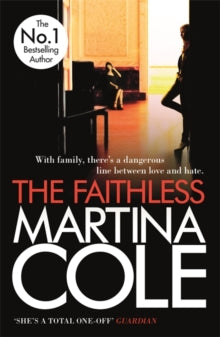 The Faithless: A dark thriller of intrigue and murder - Martina Cole (Paperback) 10-05-2012 