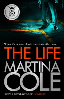 The Life: A dark suspense thriller of crime and corruption - Martina Cole (Paperback) 09-05-2013 