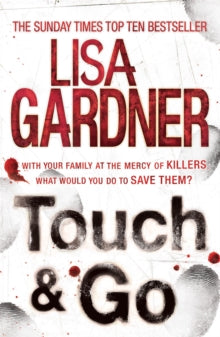 Touch & Go - Lisa Gardner (Paperback) 24-10-2013 