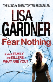 Detective D.D. Warren  Fear Nothing (Detective D.D. Warren 7): A heart-stopping thriller from the Sunday Times bestselling author - Lisa Gardner (Paperback) 23-10-2014 