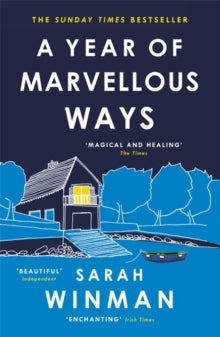 A Year of Marvellous Ways: The Richard and Judy Bestseller - Sarah Winman (Paperback) 31-12-2015 