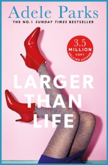 Larger than Life: Someone has been keeping a secret... - Adele Parks (Paperback) 07-06-2012 