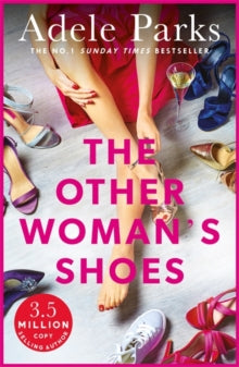 The Other Woman's Shoes: Is there such a thing as a perfect life...or the perfect love? - Adele Parks (Paperback) 07-06-2012 