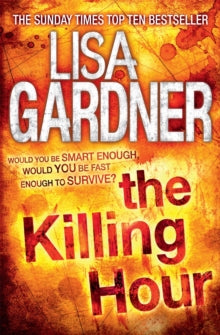 FBI Profiler  The Killing Hour (FBI Profiler 4) - Lisa Gardner (Paperback) 11-10-2012 