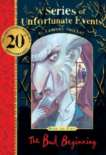 A Series of Unfortunate Events  The Bad Beginning 20th anniversary gift edition (A Series of Unfortunate Events) - Lemony Snicket; Brett Helquist (Hardback) 07-01-2021 