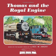 Thomas & Friends: Thomas and the Royal Engine - Rev. W. Awdry (Paperback) 30-04-2020 