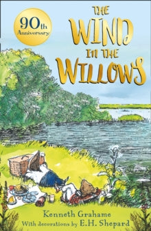The Wind in the Willows - 90th anniversary gift edition - Kenneth Grahame; E. H. Shepard (Paperback) 01-04-2021 