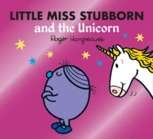 Mr. Men & Little Miss Magic  Little Miss Stubborn and the Unicorn (Mr. Men & Little Miss Magic) - Adam Hargreaves (Paperback) 07-01-2021 