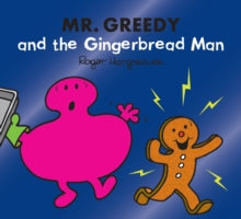 Mr. Men & Little Miss Magic  Mr. Greedy and the Gingerbread Man (Mr. Men & Little Miss Magic) - Adam Hargreaves (Paperback) 07-01-2021 