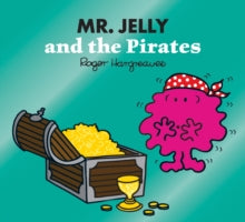 Mr. Jelly and the Pirates - Adam Hargreaves; Roger Hargreaves (Paperback) 08-07-2021 