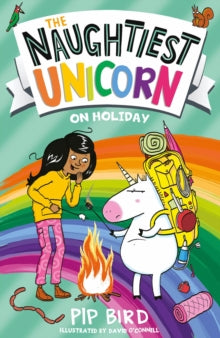 The Naughtiest Unicorn series Book 8 The Naughtiest Unicorn on Holiday (The Naughtiest Unicorn series, Book 8) - Pip Bird (Paperback) 08-07-2021 