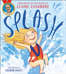 Splash - Claire Cashmore; Sharon Davey (Paperback) 10-06-2021 