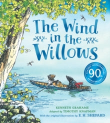 Wind in the Willows anniversary gift picture book - Timothy Knapman; Kenneth Grahame; E.H Shepard (Paperback) 24-06-2021 