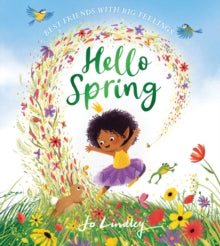 Best Friends with Big Feelings  Hello Spring (Best Friends with Big Feelings) - Jo Lindley (Paperback) 03-03-2022 