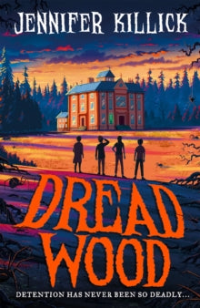 Dread Wood Book 1 Dread Wood (Dread Wood, Book 1) - Jennifer Killick (Paperback) 31-03-2022 