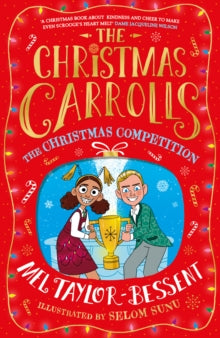 The Christmas Carrolls Book 2 The Christmas Competition (The Christmas Carrolls, Book 2) - Mel Taylor-Bessent; Selom Sunu (Paperback) 13-10-2022 