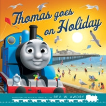 Thomas Goes on Holiday - Thomas & Friends (Paperback) 09-06-2022 
