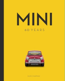 Mini: 60 Years - Giles Chapman (Hardback) 30-04-2019 