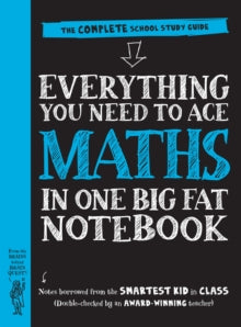 Big Fat Notebooks  Everything You Need to Ace Maths in One Big Fat Notebook: The Complete School Study Guide - Workman Publishing (Paperback) 01-08-2020 