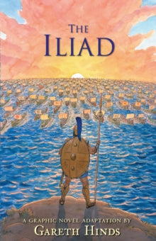 The Iliad - Gareth Hinds; Gareth Hinds (Paperback) 12-03-2019 