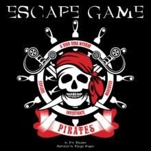 Pirates Escape Game: A High Seas Mystery - Eric Nieudan; Margot Briquet (Paperback) 28-08-2020 