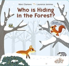 Who is Hiding in the Forest? - Marc Clamens; Laurence Jammes (Board book) 28-03-2021 