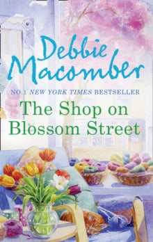 A Blossom Street Novel Book 1 The Shop On Blossom Street (A Blossom Street Novel, Book 1) - Debbie Macomber (Paperback) 01-01-2011 