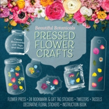 Beautiful Botanicals Pressed Flower Crafts Kit: Create Bookmarks, Gift Tags, and More! Kit Includes: Flower Press, 24 Bookmark and Gift Tag Stickers, Tweezers, Tassels, Decorative Floral Stickers, Instruction Book - Editors of Chartwell Books (Kit) 0