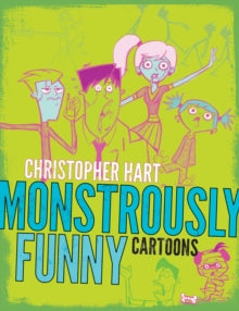 Monstrously Funny Cartoons - Christopher Hart (Paperback) 14-10-2014 