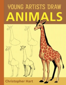 Young Artists Draw Animals - Christopher Hart (Paperback) 16-10-2012 