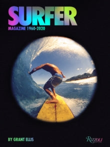 Surfer Magazine: 1960-2020 - Grant Ellis; Beau Flemister (Hardback) 28-06-2022 