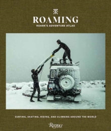 Wayward Journeys: Roark's Adventure Atlas - Beau Flemister; Chris Burkard (Hardback) 29-03-2022 