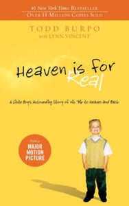 Heaven is for Real: A Little Boy's Astounding Story of His Trip to Heaven and Back - Todd Burpo; Lynn Vincent (Paperback) 05-10-2010 Commended for Christian Retailing's Best (Spiritual Growth) 2011. Short-listed for Iowa High School Book Award 2013.